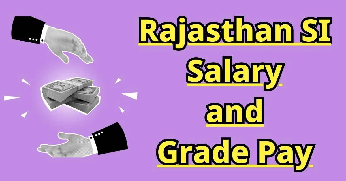 Rajasthan SI Salary And Grade Pay Full Details Jpg.webp
